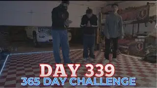 MY 365 DAY CHALLENGE DAY  339 OF 365 FT DA HOMIES