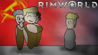 СССР в RimWorld #2 вербовка новых коммунистов