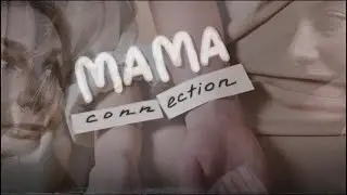 Mama Connection - Ioana / Younique Sound