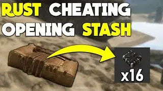 RUST CHEATING but OPENING STASH