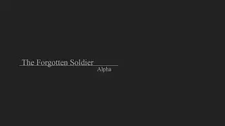 The Forgotten Soldier: Alpha