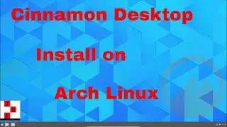 The Cinnamon Desktop install on Arch Linux