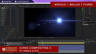 Curso Compositing II   Brillos y flares After Effects
