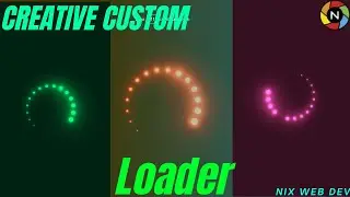 || Creative Custom Loader || Glowing Loader || Loading Animation ||