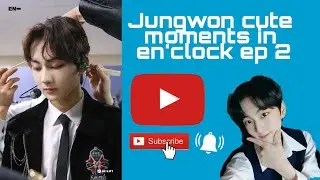 ENHYPEN Jungwon 🐈 all cute moments in en'clock ep.2{Suji choice}#21196