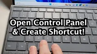 How to Open Control Panel & Pin Shortcut Windows 11 or 10