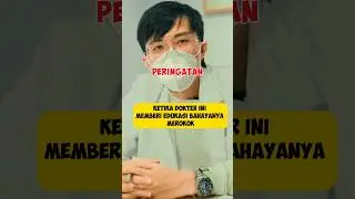 DOKTER INI LAGI LAGI EDUKASI BAHAYANYA MER0K0K ‼️