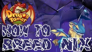 Dragon Tamer (How to Breed) Nix