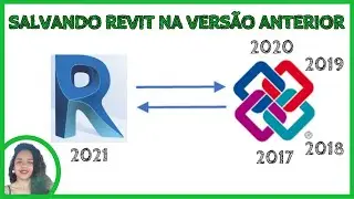 SALVANDO ARQUIVO DO Revit EM UMA VERSÃO ANTERIOR