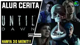 Seluruh Alur Cerita Until Dawn HANYA 30 MENIT!! - Simulasi ngeprank berujung Maut!