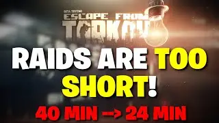 Escape From Tarkov PVE - The Raids Are TOO SHORT! Here's Why Your Raid Times Were Cut IN HALF!