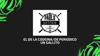 El de la Codeina || De Periódico un Gallito 🔥|| Drums🥁