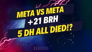 5 DH Run M+21 BRH BTM Meta vs Meta Event All DH be Dead T_T