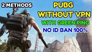 How to Play With Green Ping | Pubg Without VPN  | Pubg Wthout Getting Banned | Pubg Mobile
