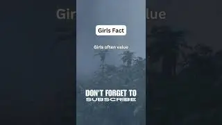 Girls often value... #shorts #trending #viral #facts