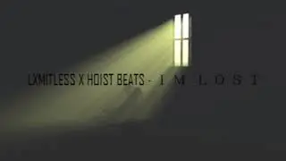 Hoist Beats X LXMITLESS - Ｉ Ｍ  Ｌ Ｏ Ｓ Ｔ ：（