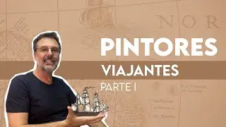 Artistas Viajantes PARTE 1