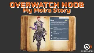 OW2 - Moira Story