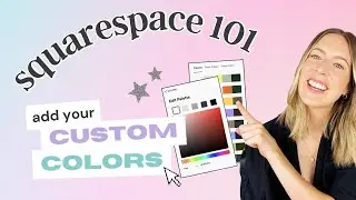 Complete Guide to Adding Colors in Squarespace 🎨