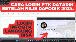 CARA LOGIN PTK DATADIK SETELAH RILIS DAPODIK 2024.