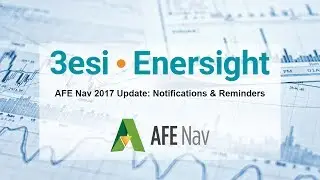 AFE Nav 2017 Update: Notifications & Reminders