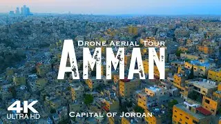 AMMAN 🇯🇴 عَمَّان 2024 Drone Aerial 4K | Jordan الأردن