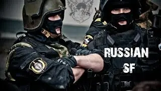 Russian Special Forces // Any Mission, Any Time, Any Place