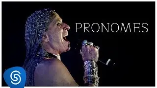 Ney Matogrosso :: Pronomes (DVD Completo: Atento aos Sinais)