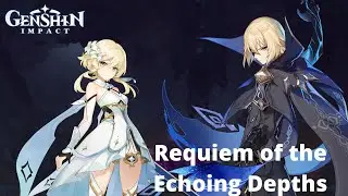 Requiem of the Echoing Depths | Genshin Impact