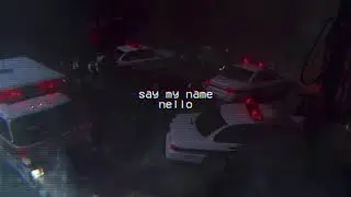 say my name // nello ❥ 𝘀𝗹𝗼𝘄𝗲𝗱 + 𝗿𝗲𝘃𝗲𝗿𝗯