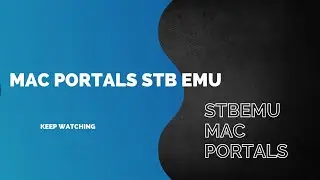 MAC PORTALS STB EMU | STBEMU MAC PORTALS | STBEMU CODES