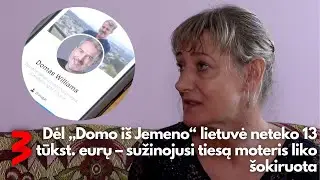 Dėl „Domo iš Jemeno“ lietuvė neteko 13 tūkst. eurų – sužinojusi tiesą moteris liko šokiruota