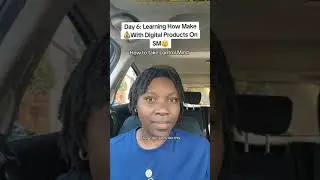 Day 6: How to get rich off Digital products and social media