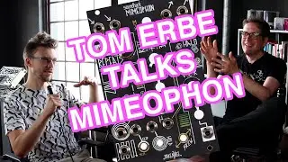 Mimeophon Development: a conversation with Tom Erbe and Walker Farrell