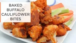 Baked Buffalo Cauliflower Bites Recipe | Healthy Super Bowl Recipe