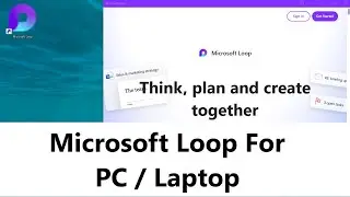 Microsoft Loop Desktop Shortcut | How to Download Microsoft Loop | Microsoft Loop for PC 