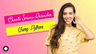 Build a Screen Recorder using python | Screen Capture | Python Projects | Build OBS | Build Camtasia