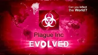 Plague inc PART 2 [I'm getting famous]