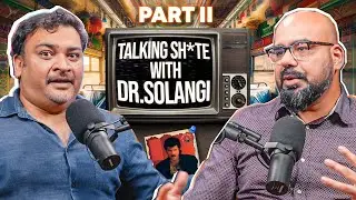 Talking Sh*te with Dr. Solangi Part #2 | New Year Special | Junaid Akram podcast 