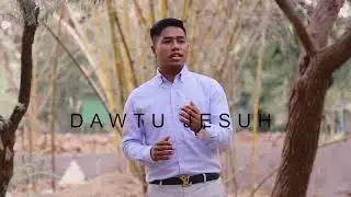 Bawi Hlei Thang-Dawtu Jesuh(Teaser)