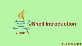 JShell Basics 01- Introduction || JavaTutorials || JavaE Planet|| 