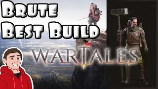BRUTE | BEST BUILD GUIDE | HARDEST DIFFICULTY | Wartales