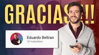 Reaching My First 100 Subscribers | Special Message from Eduardo Beltran