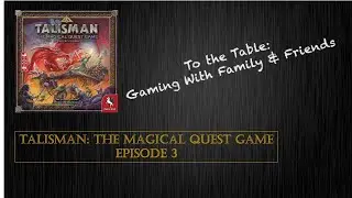 Talisman: The Magical Quest Game - EP 3