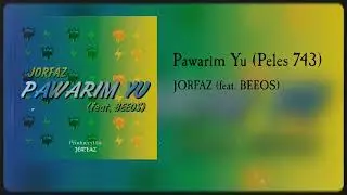 JÓRFAZ - Pawarim Yu (feat. BEEOS) [Official Visualizer]