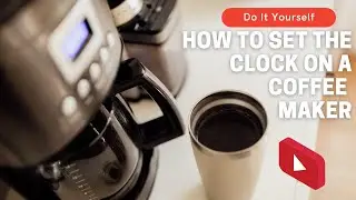 DIY How to set the clock on a coffee maker