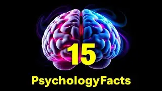 15 Psychology Facts That Will Completely Blow Your Mind!#psychologyfacts #didyouknow #viralvideo