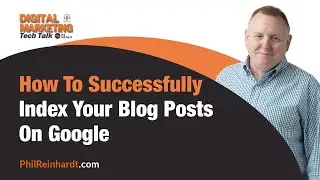 How To Successfully Index Your Blog Posts On Google