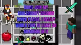COME JOIN MY EAGLERCRAFT DISCORD SERVER