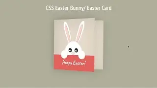 CSS Easter Bunny/ Foldable Easter Card